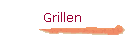 Grillen